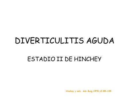 DIVERTICULITIS AGUDA ESTADIO II DE HINCHEY