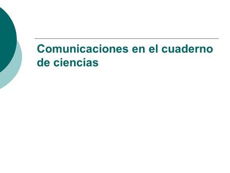 Comunicaciones en el cuaderno de ciencias