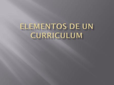 Elementos de un Curriculum