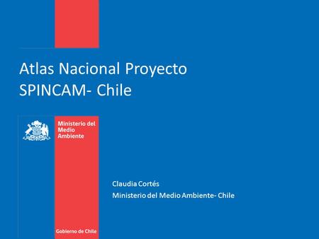 Atlas Nacional Proyecto SPINCAM- Chile