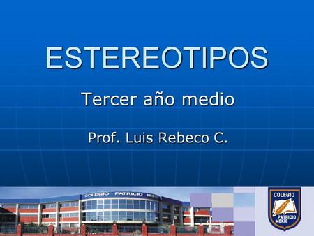 Tercer año medio Prof. Luis Rebeco C.