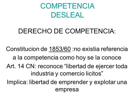 COMPETENCIA DESLEAL DERECHO DE COMPETENCIA:
