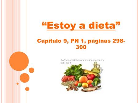 “Estoy a dieta” Capítulo 9, PN 1, páginas 298- 300.