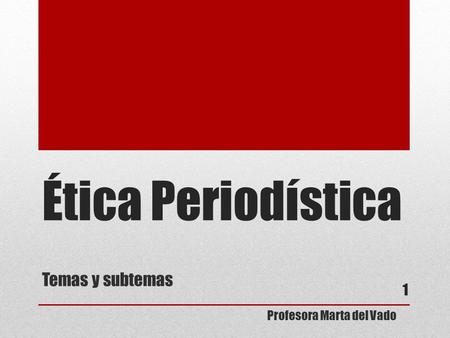 Temas y subtemas Profesora Marta del Vado