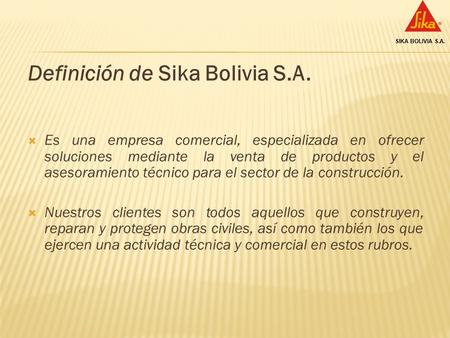 Definición de Sika Bolivia S.A.