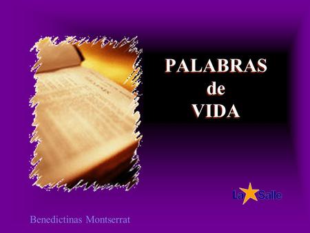 PALABRAS de VIDA Benedictinas Montserrat 2º ADVIENTO - A.