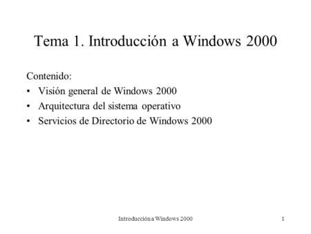 Tema 1. Introducción a Windows 2000