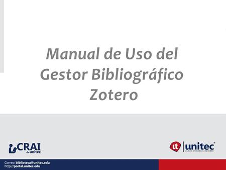 Manual de Uso del Gestor Bibliográfico Zotero.