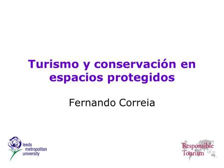 Turismo y conservación en espacios protegidos