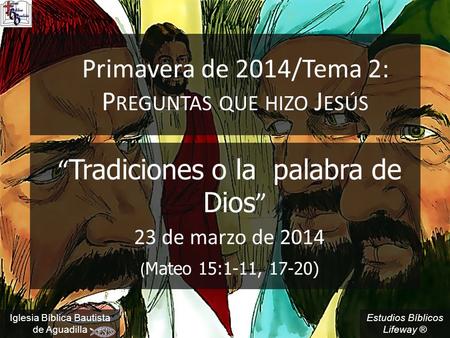 Primavera de 2014/Tema 2: Preguntas que hizo Jesús