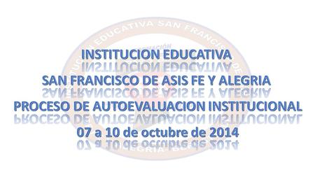 INSTITUCION EDUCATIVA SAN FRANCISCO DE ASIS FE Y ALEGRIA