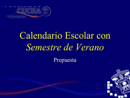 Calendario Escolar con Semestre de Verano Propuesta.