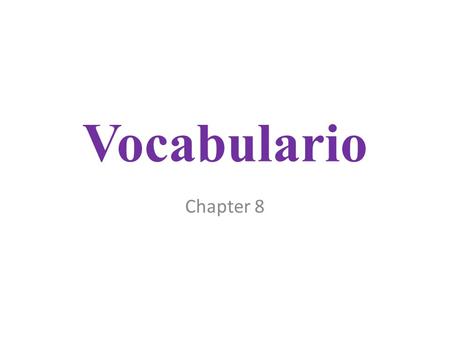 Vocabulario Chapter 8. La falda = La minifalda = El traje = Los guantes = El cinturón = La bufanda = La corbata = El precio = La etiqueta = El recibo.
