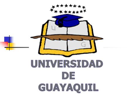 UNIVERSIDAD DE GUAYAQUIL.