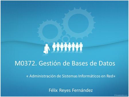 M0372. Gestión de Bases de Datos