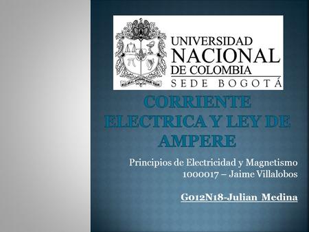 CORRIENTE ELECTRICA Y LEY DE AMPERE
