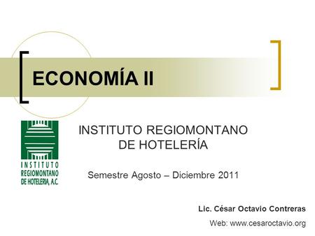 INSTITUTO REGIOMONTANO DE HOTELERÍA Semestre Agosto – Diciembre 2011
