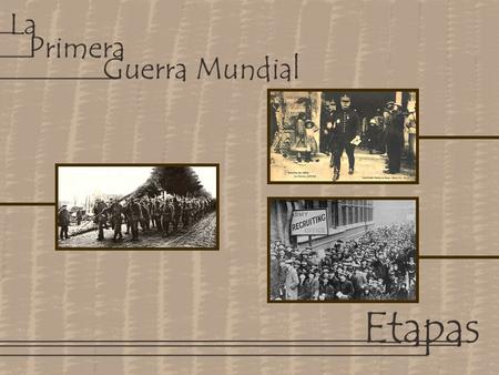 1ª EL COMIENZO DE LA GUERRA (1914).