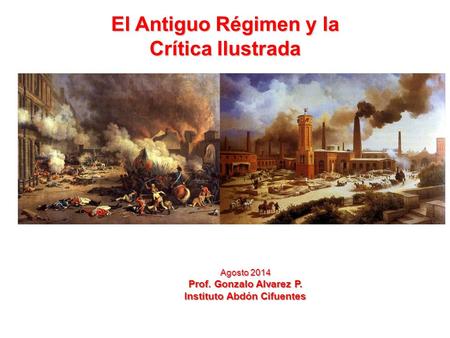 El Antiguo Régimen y la Crítica Ilustrada Instituto Abdón Cifuentes