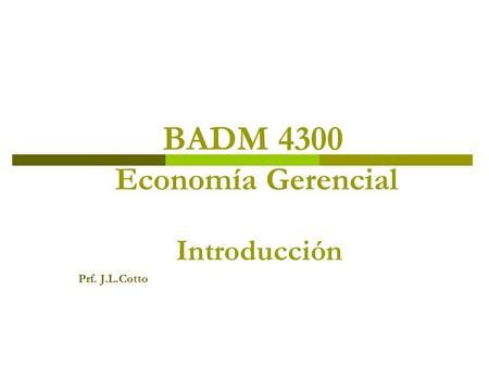 BADM 4300 Economía Gerencial