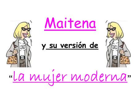 Maitena y su versión de “la mujer moderna”