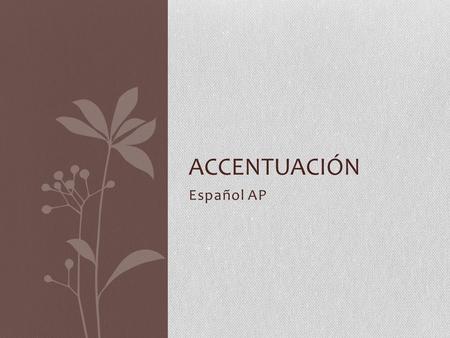 Accentuación Español AP.