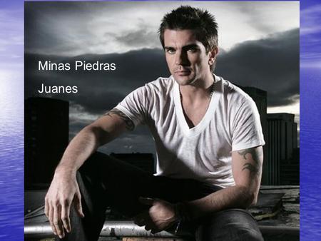 Minas Piedras Juanes.