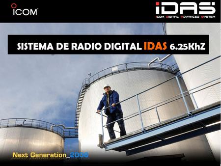SISTEMA DE RADIO DIGITAL IDAS 6.25KhZ