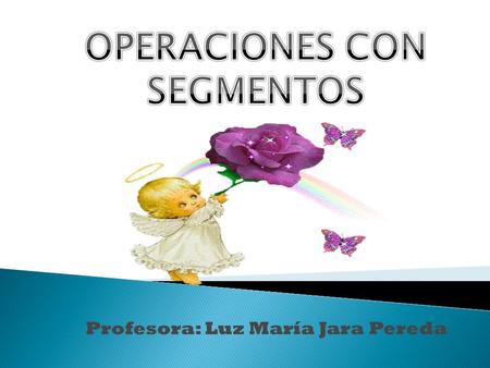 Profesora: Luz María Jara Pereda