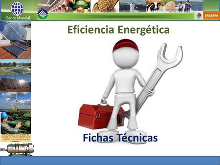 Eficiencia Energética Fichas Técnicas. Prácticas y medidas de eficiencia energética 1.- Sistema de Bombeo agrícola de alta eficiencia. 2.- Rehabilitación.