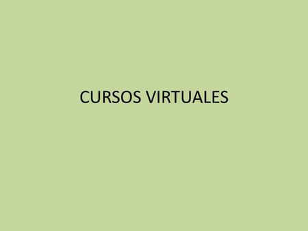 CURSOS VIRTUALES.