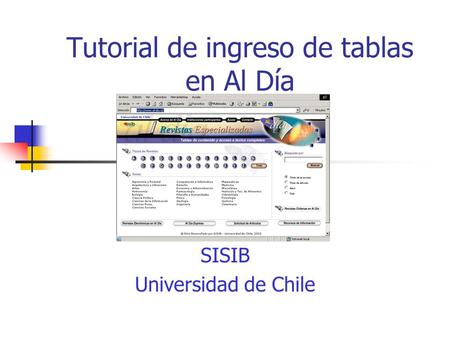 Tutorial de ingreso de tablas en Al Día SISIB Universidad de Chile.