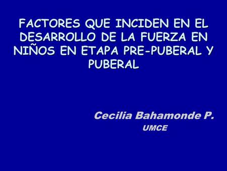 Cecilia Bahamonde P. UMCE
