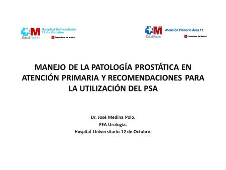 Hospital Universitario 12 de Octubre.