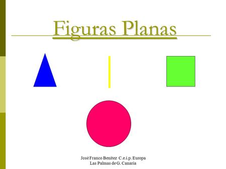 Figuras Planas José Franco Benítez C.e.i.p. Europa Las Palmas de G. Canaria.