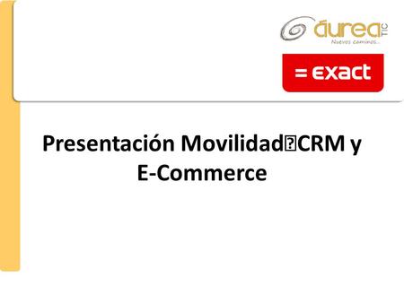 Presentación Movilidad CRM y E-Commerce. Agenda Introducción Synergy movilidad: - Aprobación de gastos - Aprobación de compras/facturas de compra - Gestión.