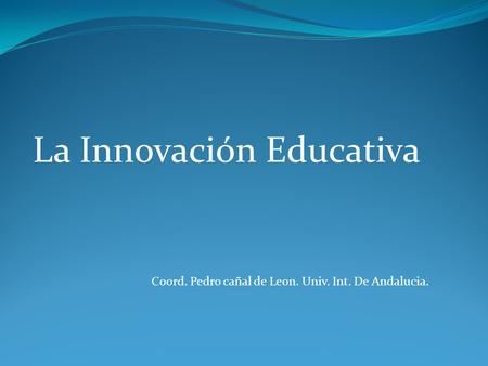 La Innovación Educativa