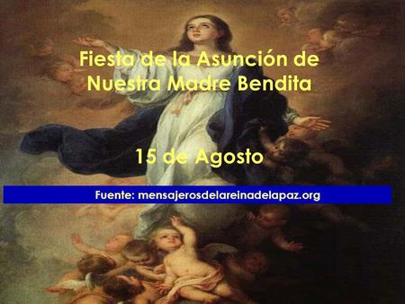 Fiesta de la Asunción de Nuestra Madre Bendita 15 de Agosto