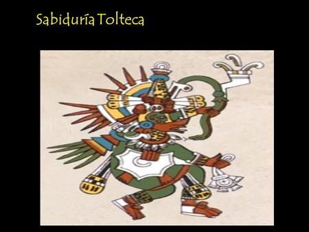 Sabiduría Tolteca.