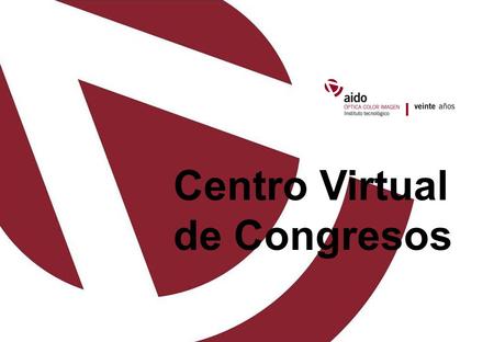 Centro Virtual de Congresos. Permite la publicación en Internet de los contenidos de un congreso, conferencia, etc, y exponerlos de forma exactamente.