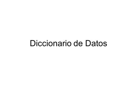 Diccionario de Datos.