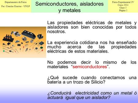 Semiconductores, aisladores y metales