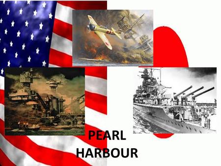 PEARL HARBOUR.