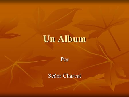 Un Album Por Señor Charvat Joan Miró La Vida El nació en 1893 y se murió en el año 1983. El nació en 1893 y se murió en el año 1983. El vivía en Barcelona.