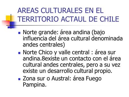 AREAS CULTURALES EN EL TERRITORIO ACTAUL DE CHILE