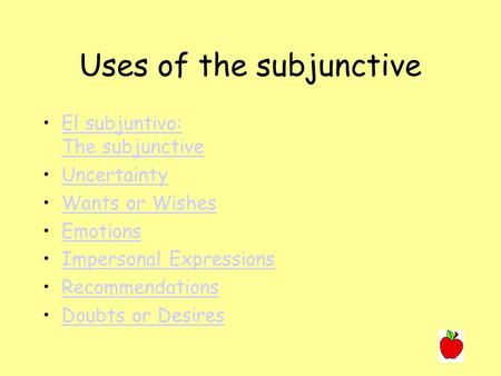Uses of the subjunctive El subjuntivo: The subjunctiveEl subjuntivo: The subjunctive Uncertainty Wants or Wishes Emotions Impersonal Expressions Recommendations.