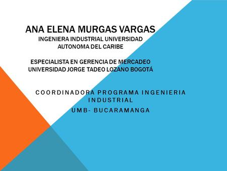 COORDINADORA PROGRAMA INGENIERIA INDUSTRIAL UMB- BUCARAMANGA