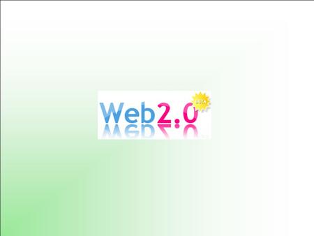 ¿Qué es la Web 2.0? “Todas aquellas utilidades y servicios de Internet que se sustentan en una base de datos, la cual puede ser modificada por los usuarios.