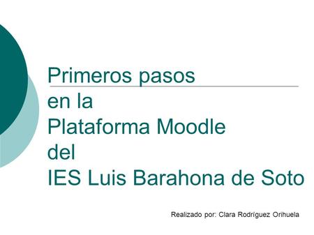 Primeros pasos en la Plataforma Moodle del IES Luis Barahona de Soto