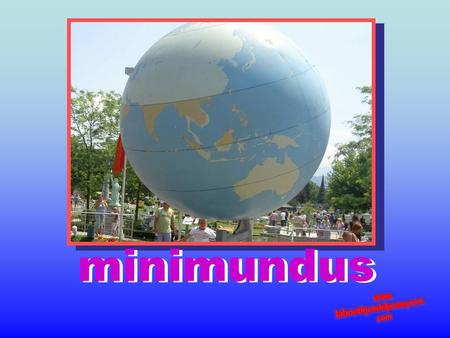 Minimundus minimundus. El parque MINIMUNDUS, está situado al sur de Klagenfurt, la capital de la región austríaca de Carintia, al sureste de Austria.Se.